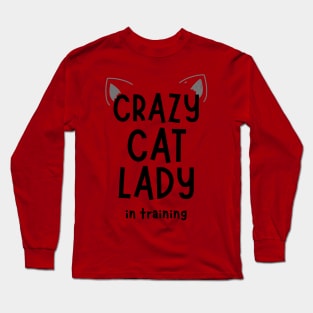Crazy cat lady shirt | Funny gift idea Long Sleeve T-Shirt